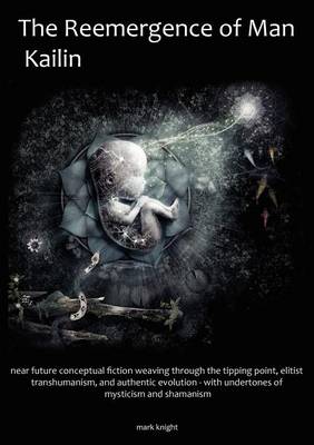 The Reemergence of Man, Kailin (Paperback)