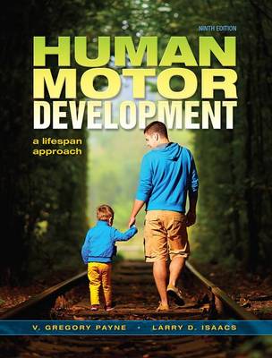 Human Motor Development: A Lifespan Approach (Paperback)