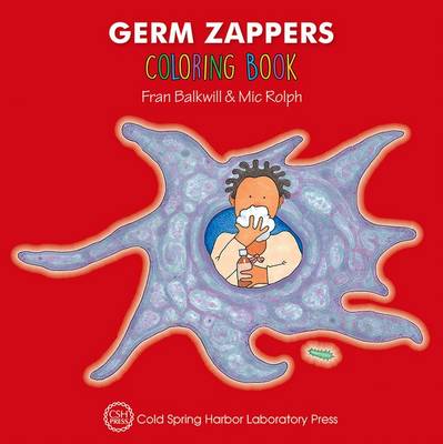 Germ Zappers Coloring Book (Enjoy Your Cells Color and Learn Series Book 2) (Paperback)