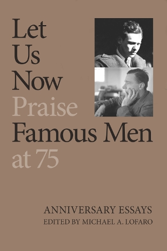 Let Us Now Praise Famous Men at 75 (Hardback)