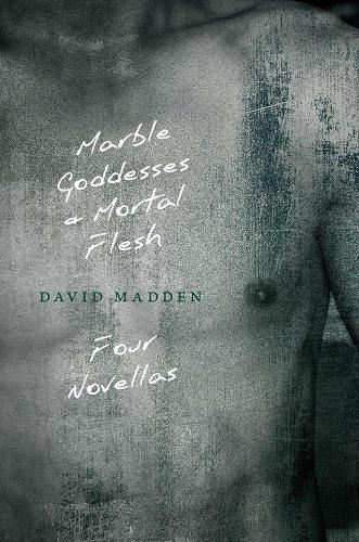 Marble Goddesses and Mortal Flesh (Paperback)