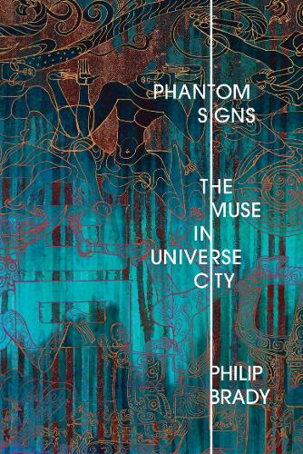 Phantom Signs: The Muse in Universe City (Paperback)