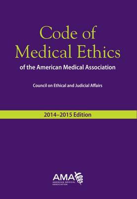 Code of Medical Ethics 2014-15 (Hardback)