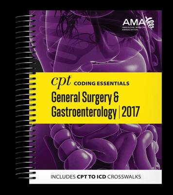 CPT Coding Essentials for General Surgery & Gastroenterology 2017 (Spiral bound)