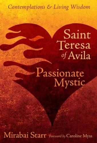 Saint Teresa of Avila: Passionate Mystic (Paperback)