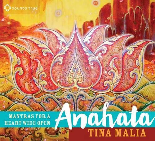Anahata: Mantras for a Heart Wide Open (CD-Audio)
