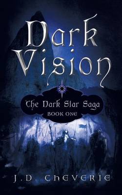 Dark Vision: The Dark Star Saga Book One (Paperback)