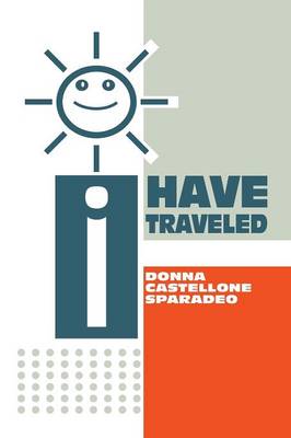 I Have Traveled (Paperback)