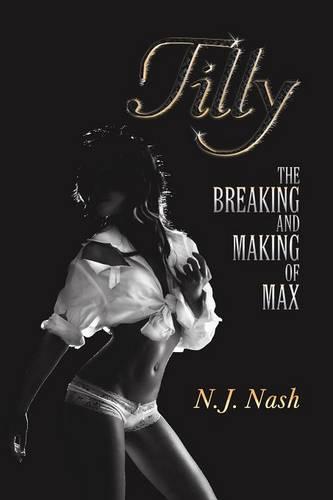Tilly: The Breaking and Making of Max (Paperback)