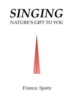 Singing: Nature's Gift to You (Paperback)