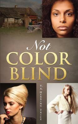 Not Color Blind (Paperback)