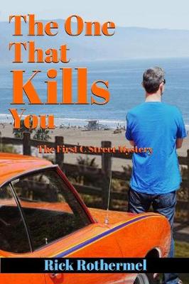 The One That Kills You: The First C Street Mystery (Paperback)