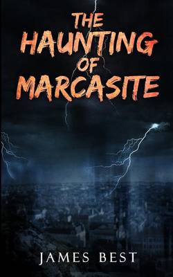 The Haunting of Marcasite (Paperback)