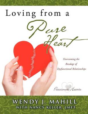 Loving from a Pure Heart (Paperback)