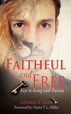 Faithful and Free (Hardback)