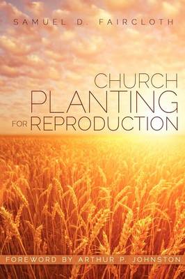 Church Planting for Reproduction (Paperback)
