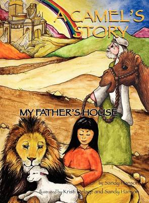 A Camel's Story, My Father's House (Hardback)