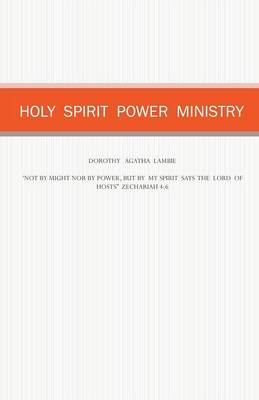 Holy Spirit Power Ministry (Paperback)