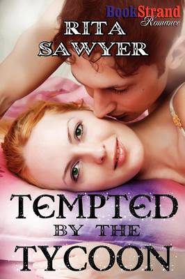 Tempted by the Tycoon (Bookstrand Publishing Romance) (Paperback)