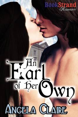 An Earl of Her Own (Bookstrand Publishing Romance) (Paperback)