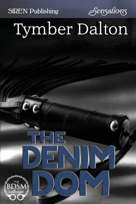 The Denim Dom (Siren Publishing Sensations) (Paperback)