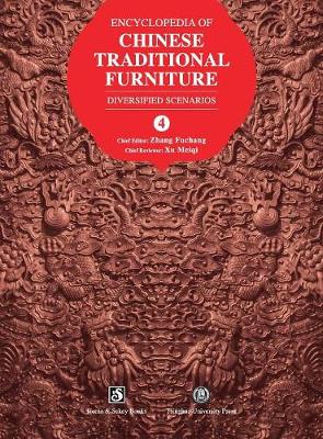Encyclopedia of Chinese Traditional Furniture, Vol. 4: Diversified Scenarios (Hardback)