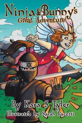 Ninja and Bunny's Great Adventure (Hardback)