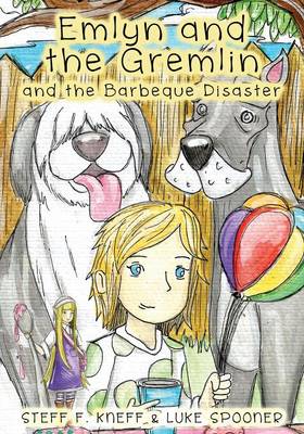 Emlyn and the Gremlin and the Barbeque Disaster (Paperback)