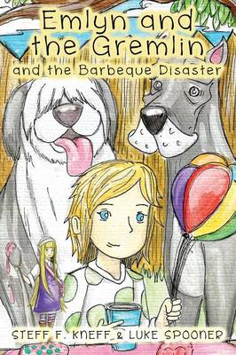 Emlyn and the Gremlin and the Barbeque Disaster (Hardback)