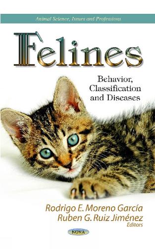 Felines: Behavior, Classification & Diseases (Hardback)