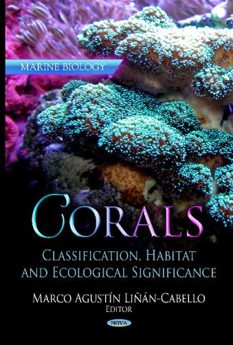 Corals: Classification, Habitat & Ecological Significance (Hardback)
