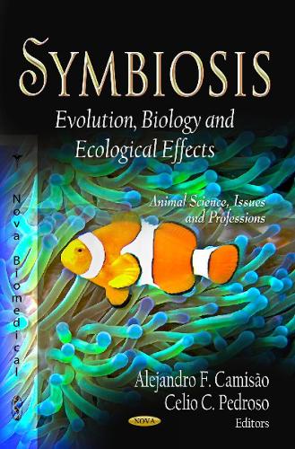 Symbiosis: Evolution, Biology & Ecological Effects (Hardback)