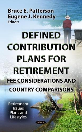 Defined Contribution Plans for Retirement: Fee Considerations & Country Comparisons (Hardback)