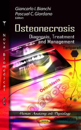 Osteonecrosis: Diagnosis, Treatment & Management (Hardback)