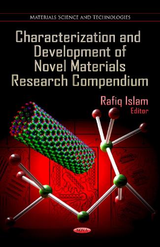 Characterization & Development of Novel Materials Research Compendium (Hardback)