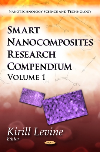 Smart Nanocomposites Research Compendium: Volume 1 (Hardback)