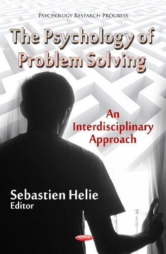 Psychology of Problem Solving: An Interdisciplinary Approach (Hardback)