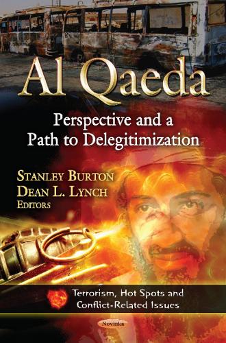 Al Qaeda: Perspective & a Path to Delegitimization (Paperback)