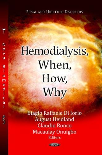 Hemodialysis, When, How, Why (Hardback)