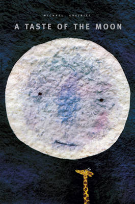 A Taste of the Moon (Hardback)