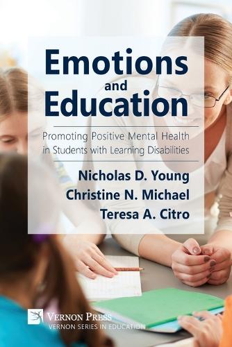Emotions and Education: Promoting Positive Mental Health in Students with Learning Disabilities - Series in Education (Paperback)