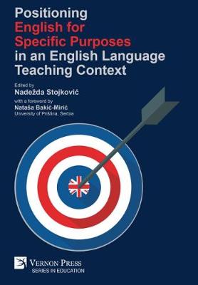 Positioning English for Specific Purposes in an English Language Teaching Context - Series in Education (Hardback)