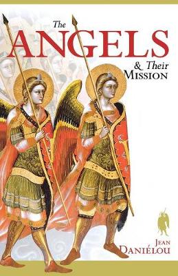 Angels and Their Mission (Paperback)