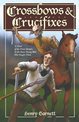 Crossbows and Crucifixes (Paperback)