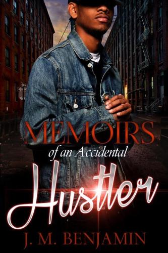 Memoirs Of An Accidental Hustler (Paperback)