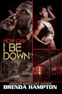 How Can I Be Down? (Paperback)