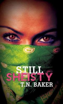 Still Sheisty: Triple Crown Collection (Paperback)