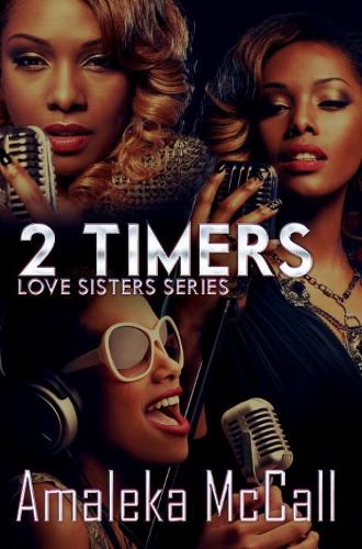 2 Timers: Love Sisters Series (Paperback)