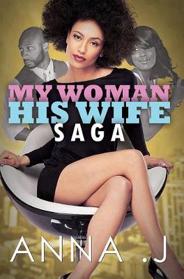 My Woman His Wife Saga (Paperback)