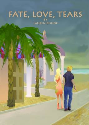 Fate, Love,Tears (Paperback)